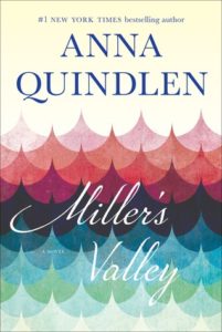 Miller's Valley, by Anna Quindlen