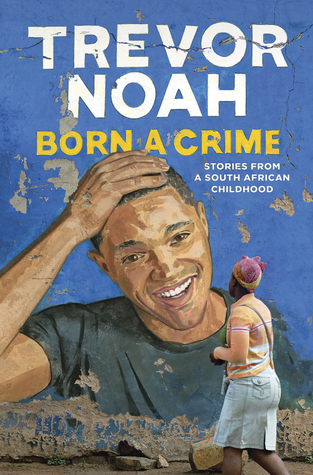 Born a crime_trevor noah