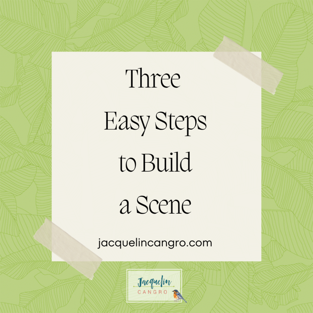 Three Easy Steps to Build a Scene