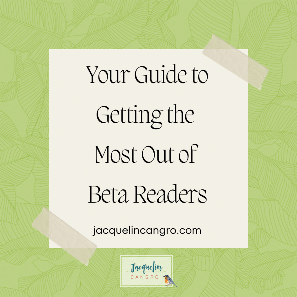 Your Guide to Getting the Most Out of Beta Readers