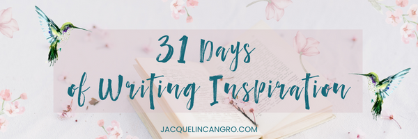 31 Days of Writing Inspiration